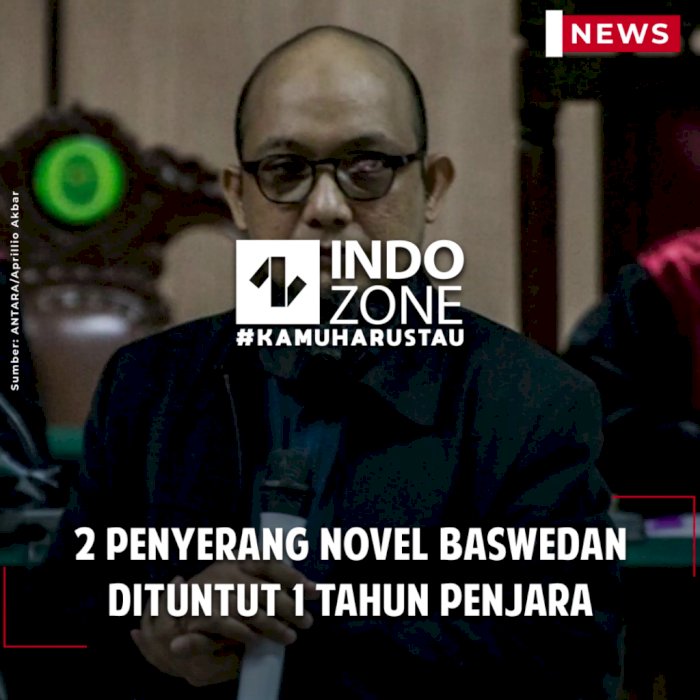 2 Penyerang Novel Baswedan Dituntut 1 Tahun Penjara