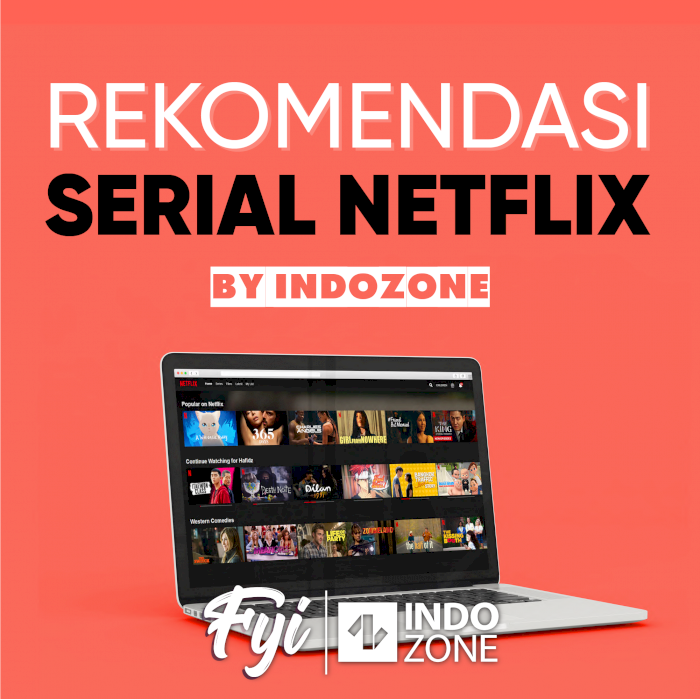 Rekomendasi Serial Netflix by INDOZONE