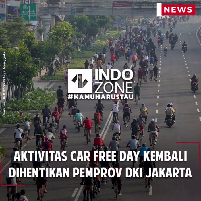 Aktivitas Car Free Day Kembali Dihentikan Pemprov DKI Jakarta