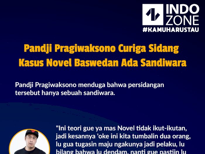 Pandji Pragiwaksono Curiga Sidang Kasus Novel Baswedan Ada Sandiwara