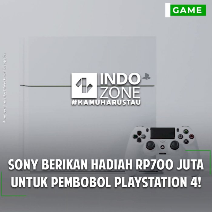 Sony Berikan Hadiah Rp700 Juta untuk Pembobol PlayStation 4!