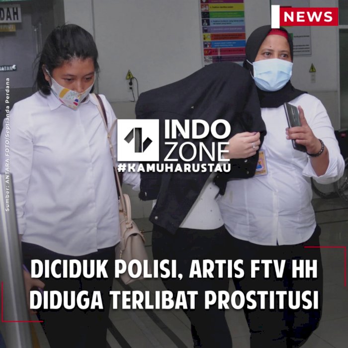 Diciduk Polisi, Artis FTV HH Diduga Terlibat Prostitusi