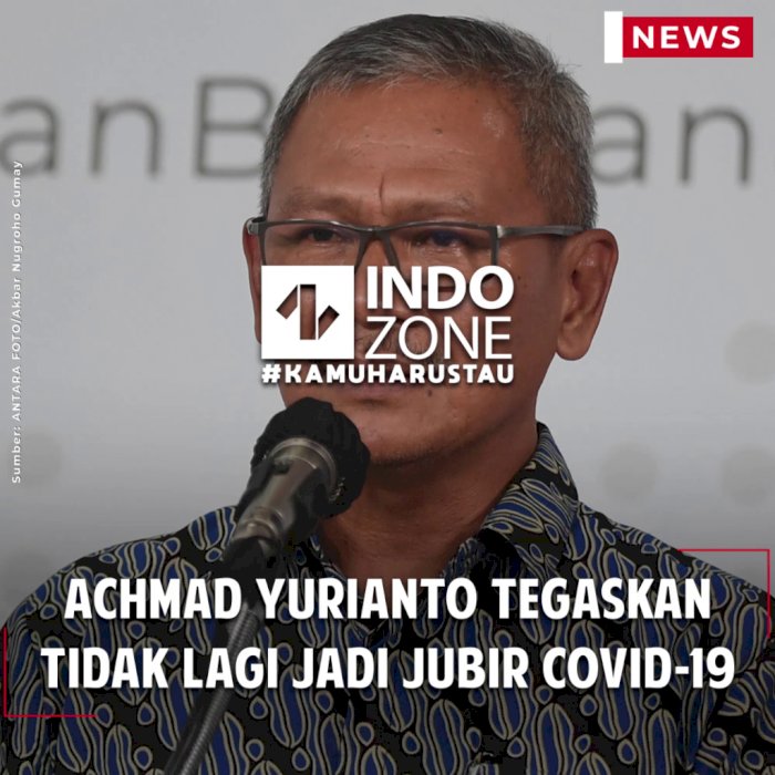 Achmad Yurianto Tegaskan Tidak Lagi Jadi Jubir Covid-19