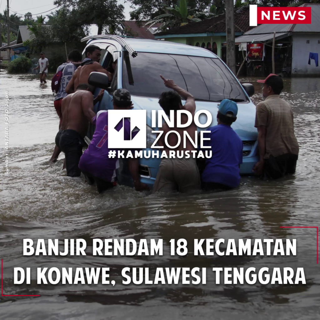 Banjir Rendam 18 Kecamatan di Konawe, Sulawesi Tenggara