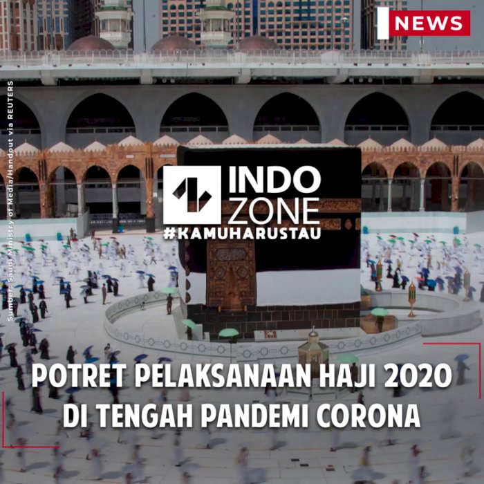 Potret Pelaksanaan Haji 2020 di Tengah Pandemi Corona