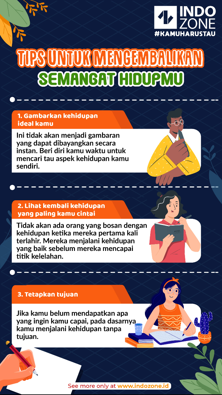 Tips Untuk Mengembalikan Semangat Hidupmu | Indozone.id