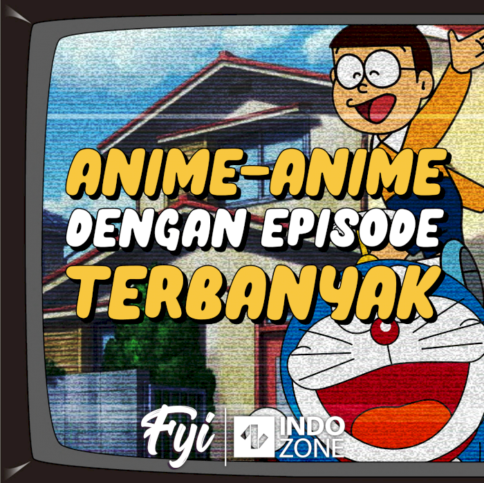 Anime-Anime dengan Episode Terbanyak
