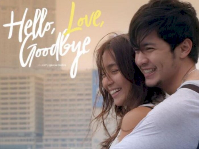 Sinopsis Film Komedi Romantis Filipina "Hello, Love, Goodbye (2019)" 