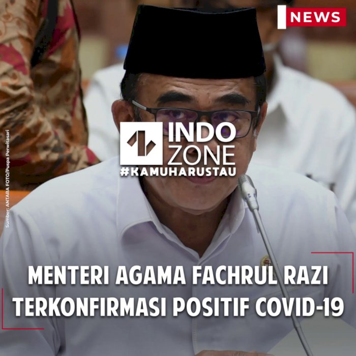 Menteri Agama Fachrul Razi Terkonfirmasi Positif Covid-19