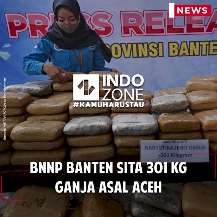 BNNP Banten Sita 301 Kg Ganja Asal Aceh