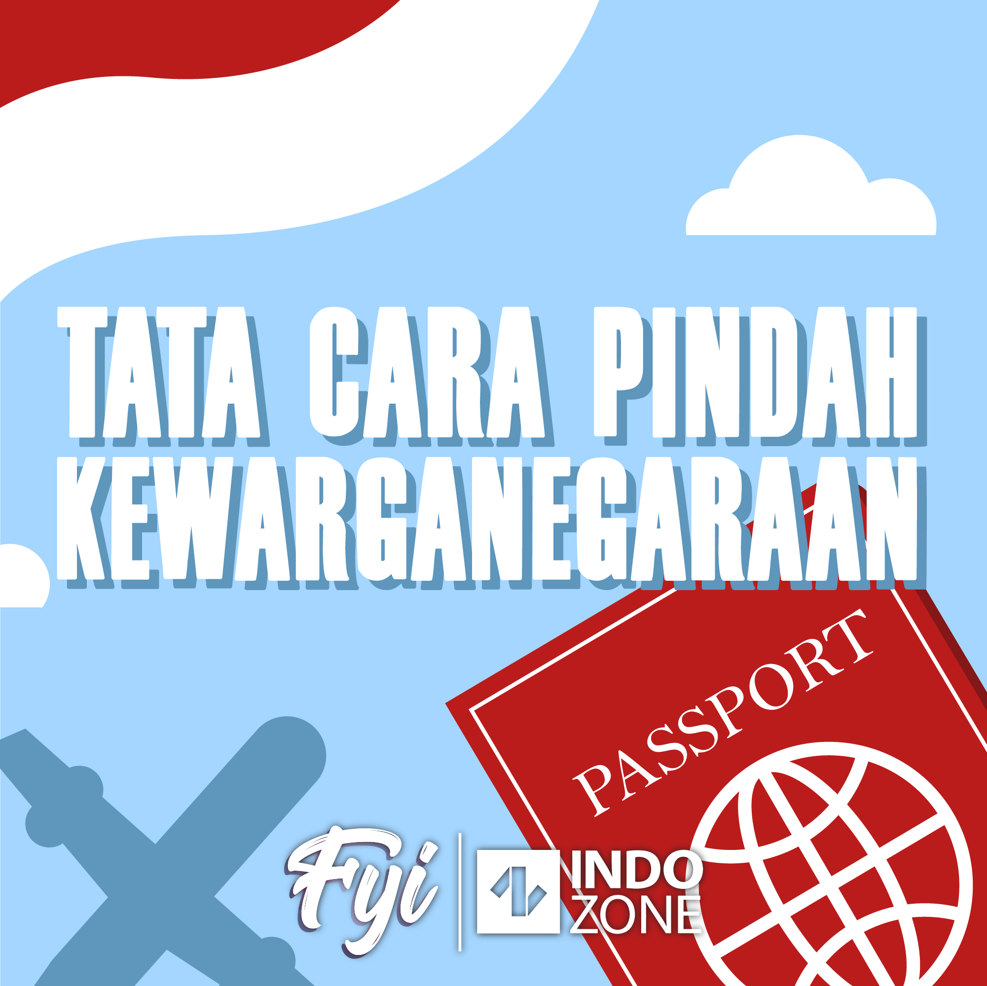 Tata Cara Pindah Kewarganegaraan | Indozone.id