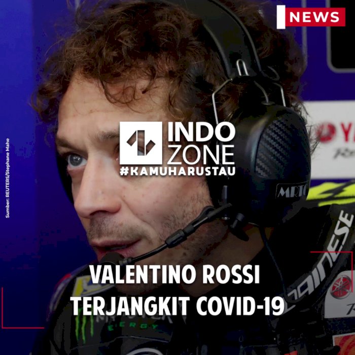 Valentino Rossi Terjangkit COVID-19