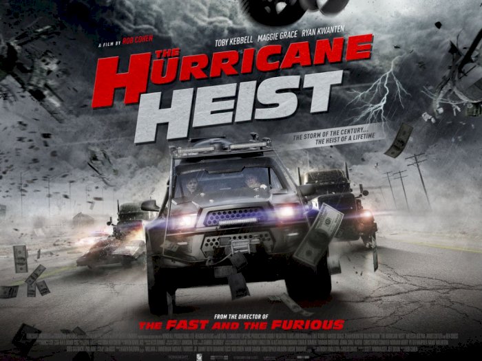 Sinopsis "The Hurricane Heist (2018)" - Menghentikan Aksi Pencurian Uang di Tengah Badai