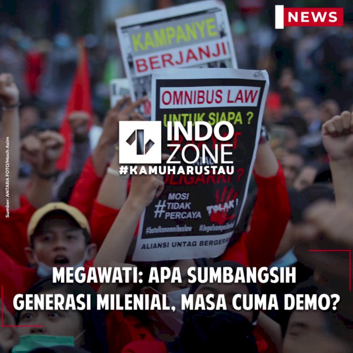 Megawati: Apa Sumbangsih Generasi Milenial, Masa Cuma Demo?