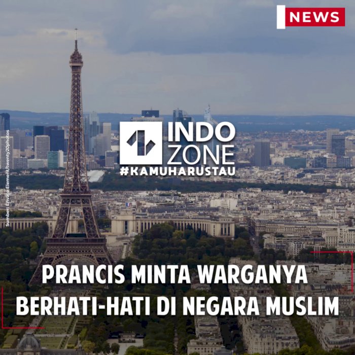 Prancis Minta Warganya Berhati-hati di Negara Muslim