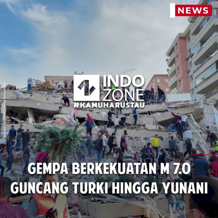Gempa Berkekuatan M 7.0 Guncang Turki Hingga Yunani