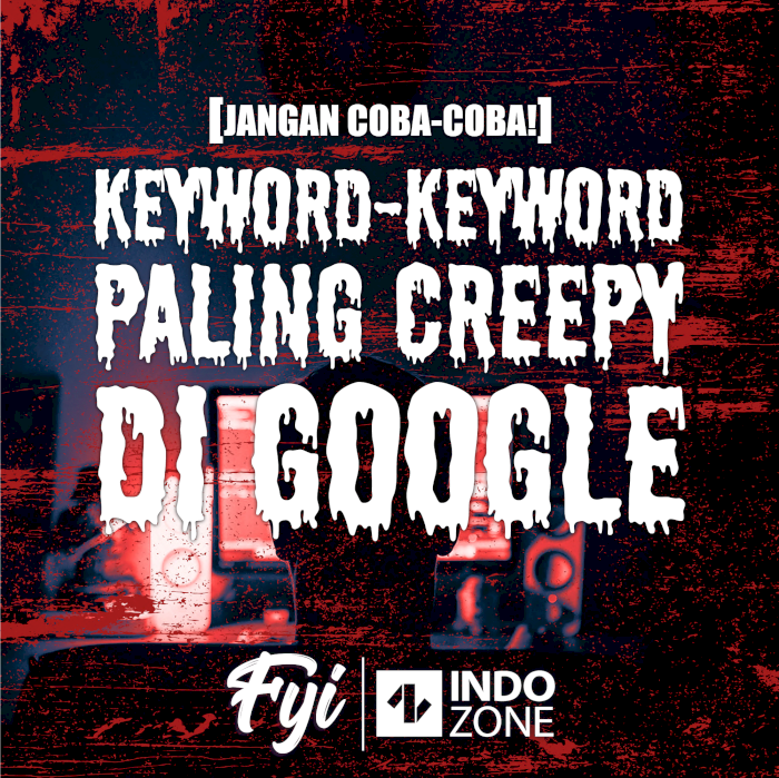 Keyword-Keyword Paling Creepy di Google