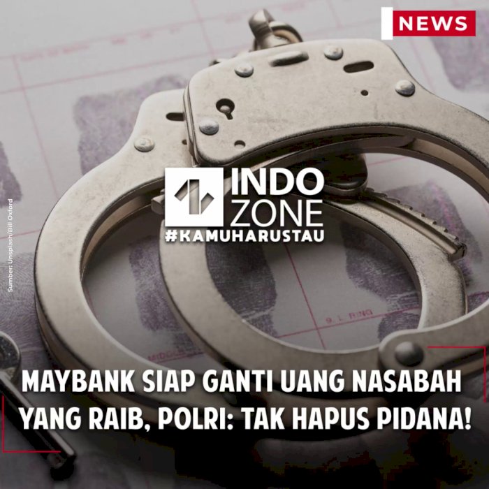 Maybank Siap Ganti Uang Nasabah yang Raib, Polri: Tak Hapus Pidana!
