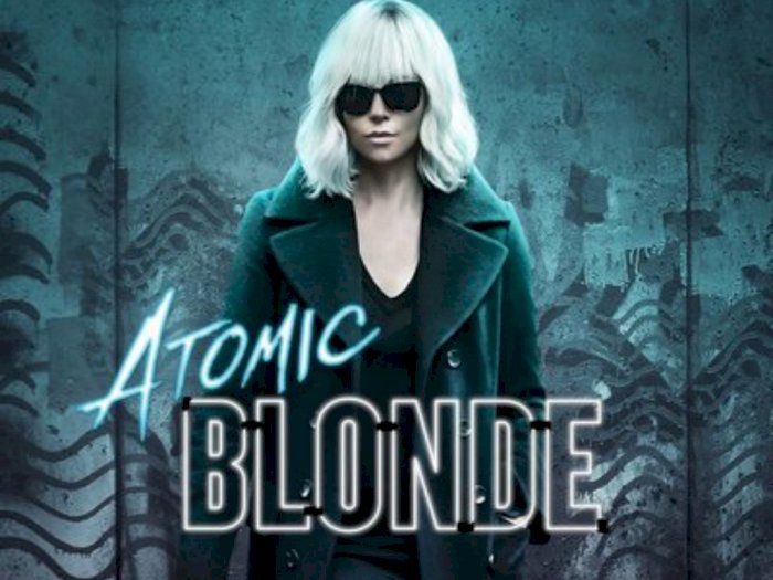 Sinopsis 'Atomic Blonde (2017)' - Aksi Memukai Agen Mata-mata Wanita 