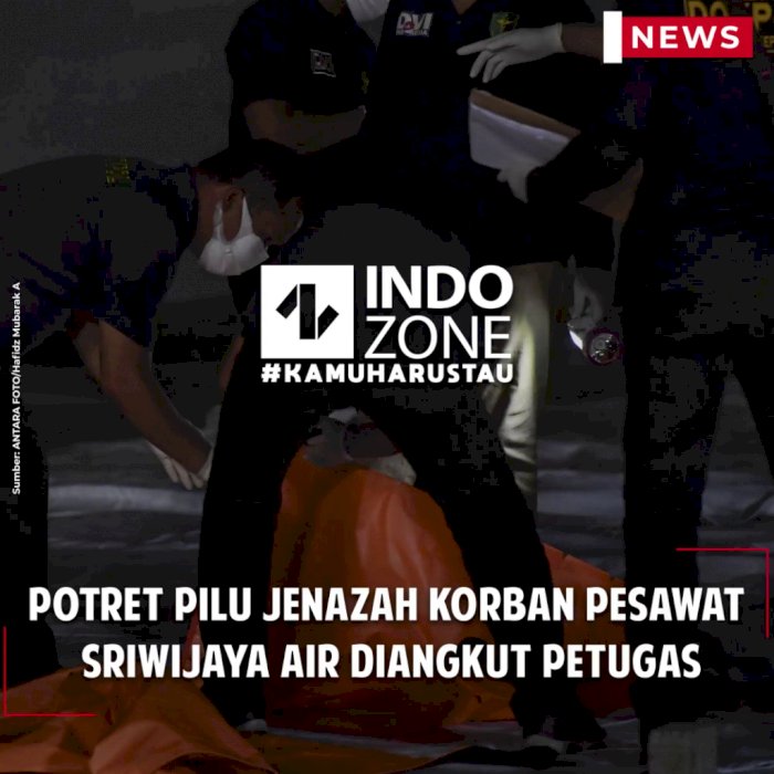 Potret Pilu Jenazah Korban Pesawat Sriwijaya Air Diangkut Petugas