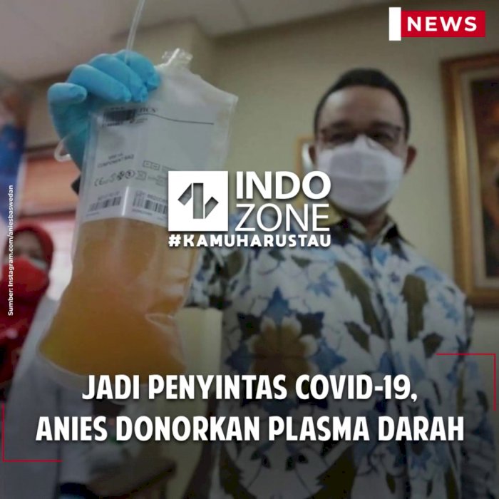 Jadi Penyintas Covid-19, Anies donorkan Plasma Darah