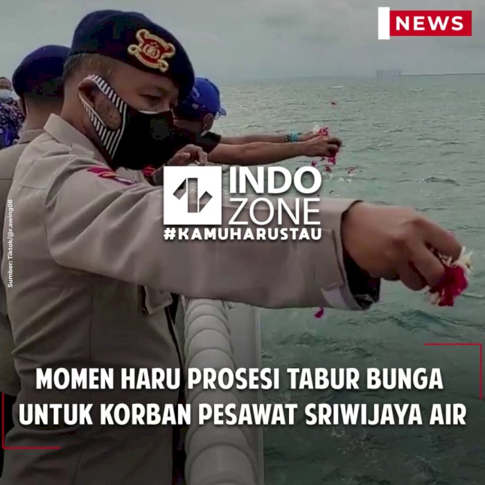 Momen Haru Prosesi Tabur Bunga untuk Korban Pesawat Sriwijaya Air
