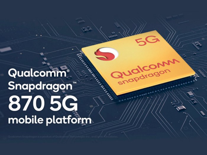 Qualcomm Umumkan Chipset Snapdragon 870 5G,  Lebih Baik dari Snapdragon 865+