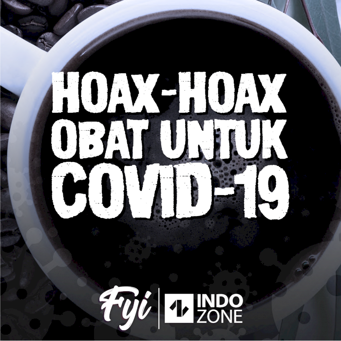 Hoax-Hoax Obat untuk Covid-19