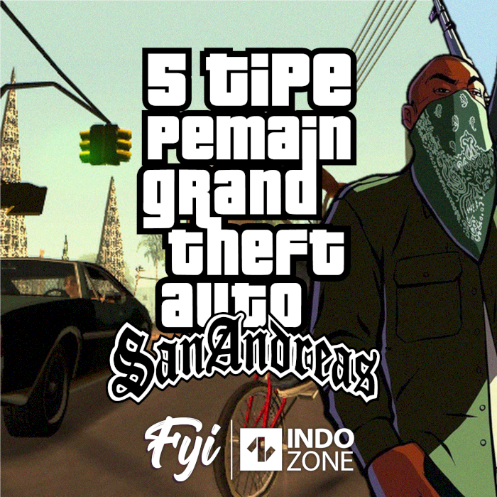 5 Tipe Pemain Grand Theft Auto San Andreas