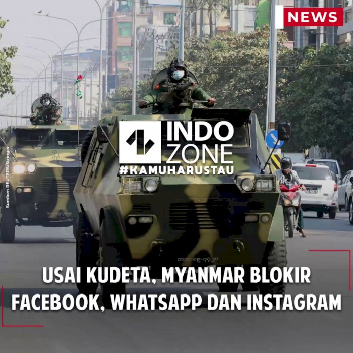 Usai Kudeta, Myanmar Blokir Facebook, WhatsApp dan Instagram
