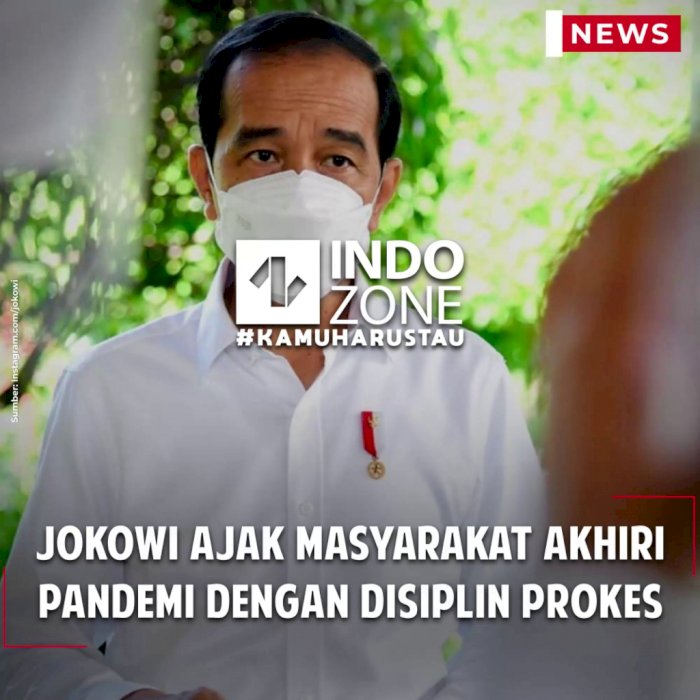 Jokowi Ajak Masyarakat Akhiri Pandemi dengan Disiplin Prokes