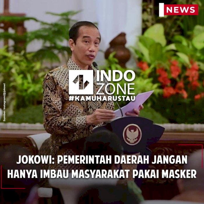 Jokowi: Pemerintah Daerah Jangan Hanya Imbau Masyarakat Pakai Masker