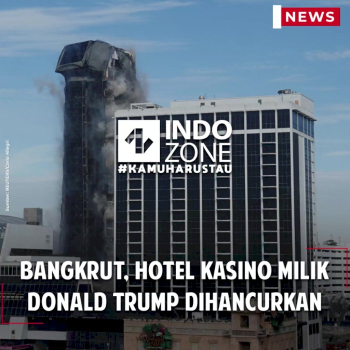 Bangkrut, Hotel Kasino Milik Donald Trump Dihancurkan