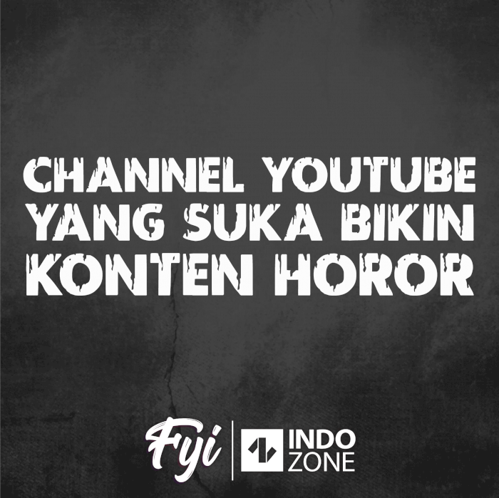 Channel Youtube Yang Suka Bikin Konten Horor