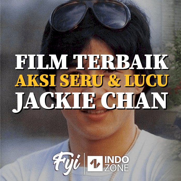 Film Terbaik Aksi Seru & Lucu Jackie Chan