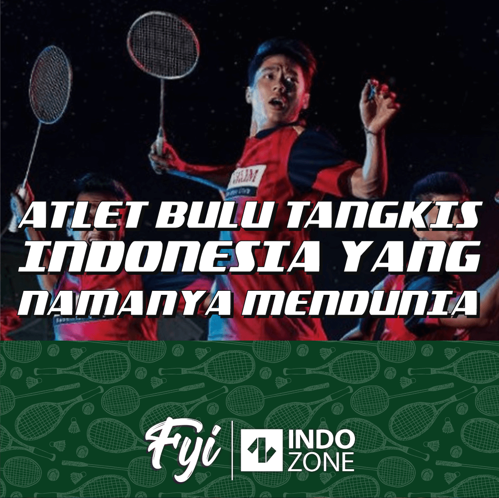 Atlet Bulu Tangkis Indonesia Yang Namanya Mendunia | Indozone.id