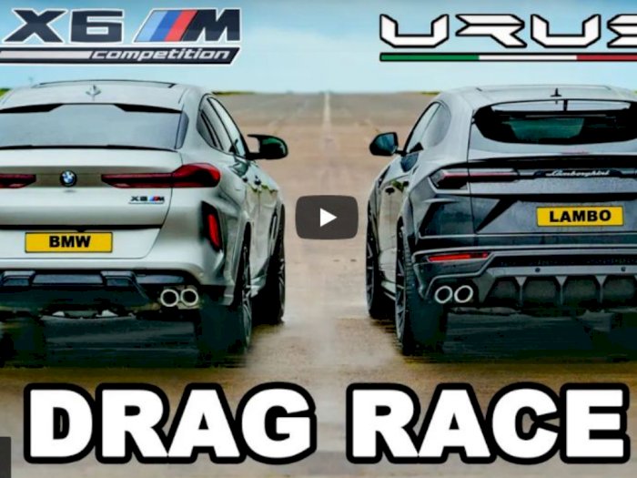 VIDEO: Tampilan Drag Race antara Lamborghini Urus dan BMW X6 M Competition!