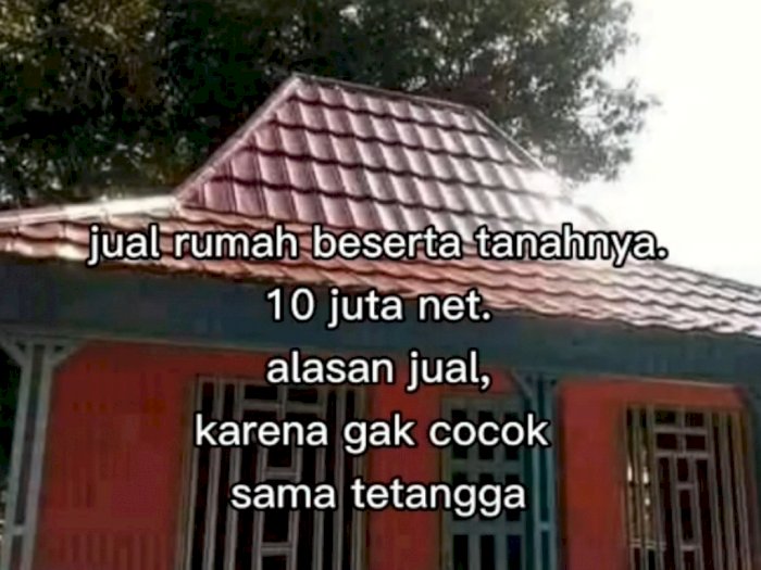 Viral Rumah Dijual Murah Cuma 10 Juta Alasan Gak Cocok sama Tetangga, Netizen: Pantasan!