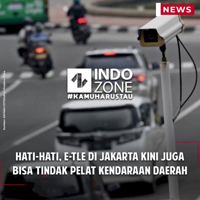 Hati-hati, E-TLE di Jakarta Kini Bisa Tindak Pelat Kendaraan Daerah