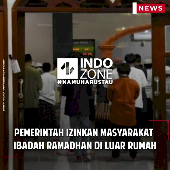 Pemerintah Izinkan Masyarakat Ibadah Ramadhan di Luar Rumah