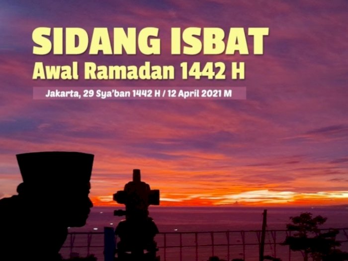 Ini Rangkaian Sidang Isbat Penetapan Awal Ramadhan 1442 H, Dibagi Jadi Tiga Tahap