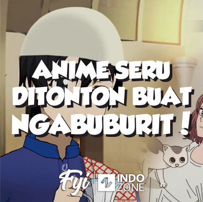 Anime Seru Ditonton Buat Ngabuburit!