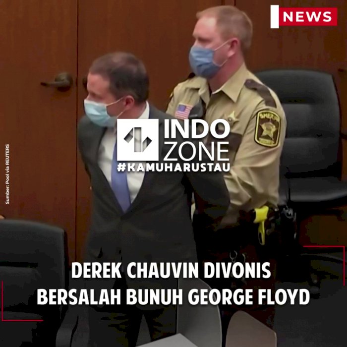 Derek Chauvin Divonis Bersalah Bunuh George Floyd