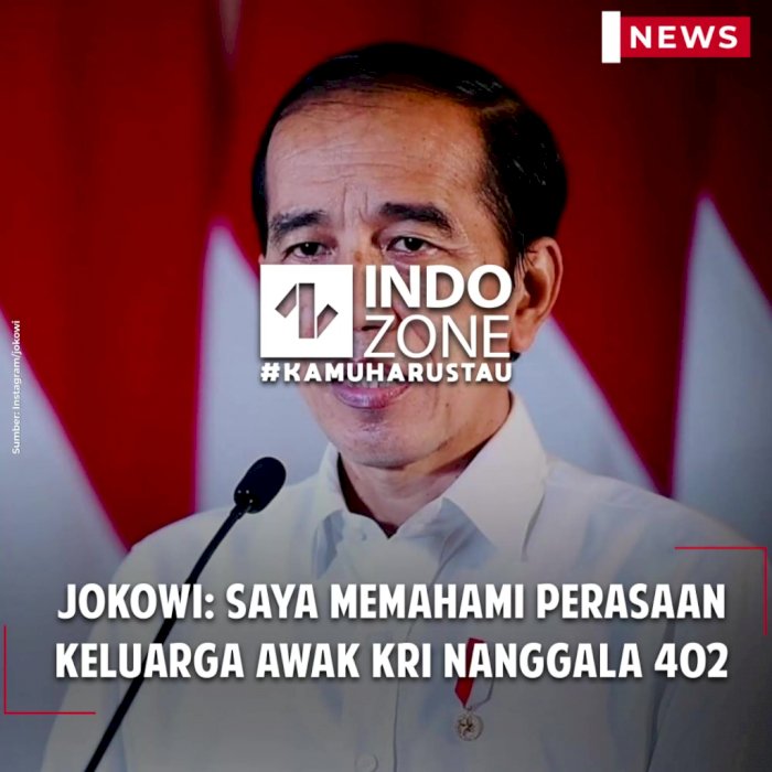Jokowi: Saya Memahami Perasaan Keluarga Awak KRI Nanggala 402