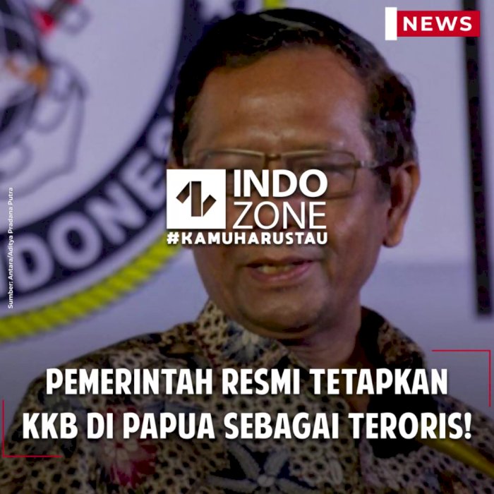 Pemerintah Resmi Tetapkan KKB di Papua sebagai Teroris!