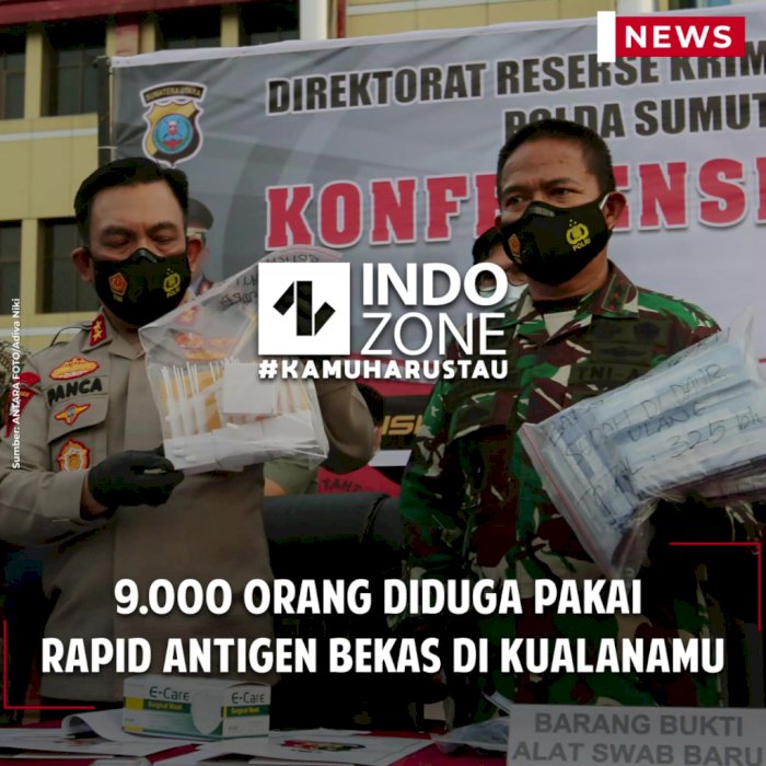9.000 Orang Diduga Pakai Rapid Antigen Bekas di Kualanamu