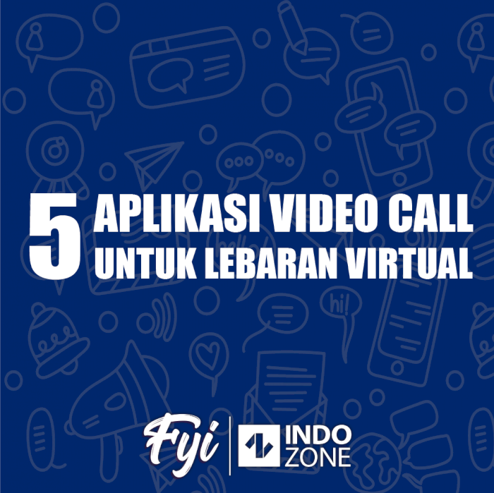 5 Aplikasi Video Call Untuk Lebaran Virtual