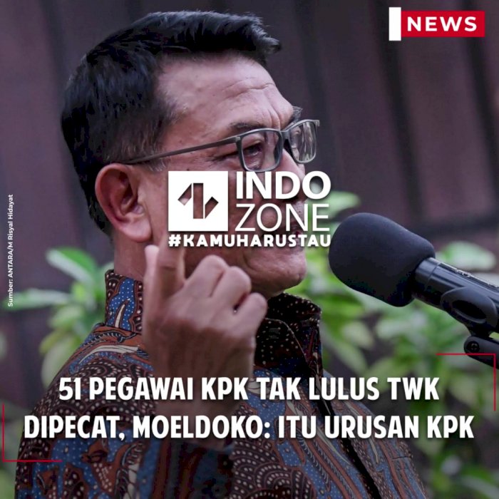 51 Pegawai KPK Tak Lulus TWK Dipecat, Moeldoko: Itu Urusan KPK