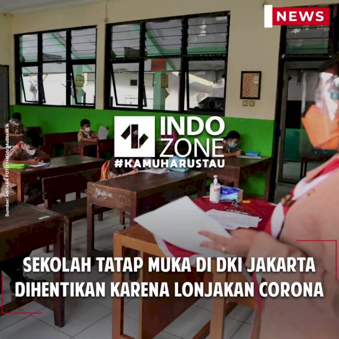 Sekolah Tatap Muka di DKI Jakarta Dihentikan Karena Lonjakan Corona