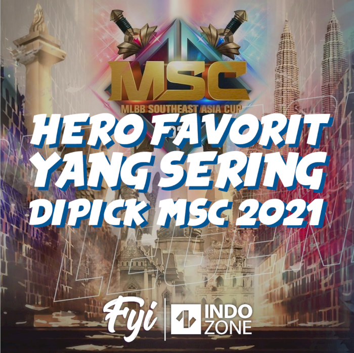 Hero Favorit Yang Sering Dipick MSC 2021